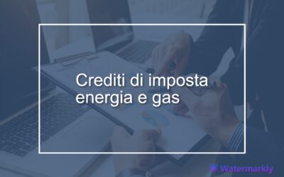 Circolare n. 995 – Crediti di imposta per l’energia elettrica e il gas naturale: – remissione in bonis per le comunicazioni dei crediti 2022; – misura del credito per il secondo trimestre 2023.