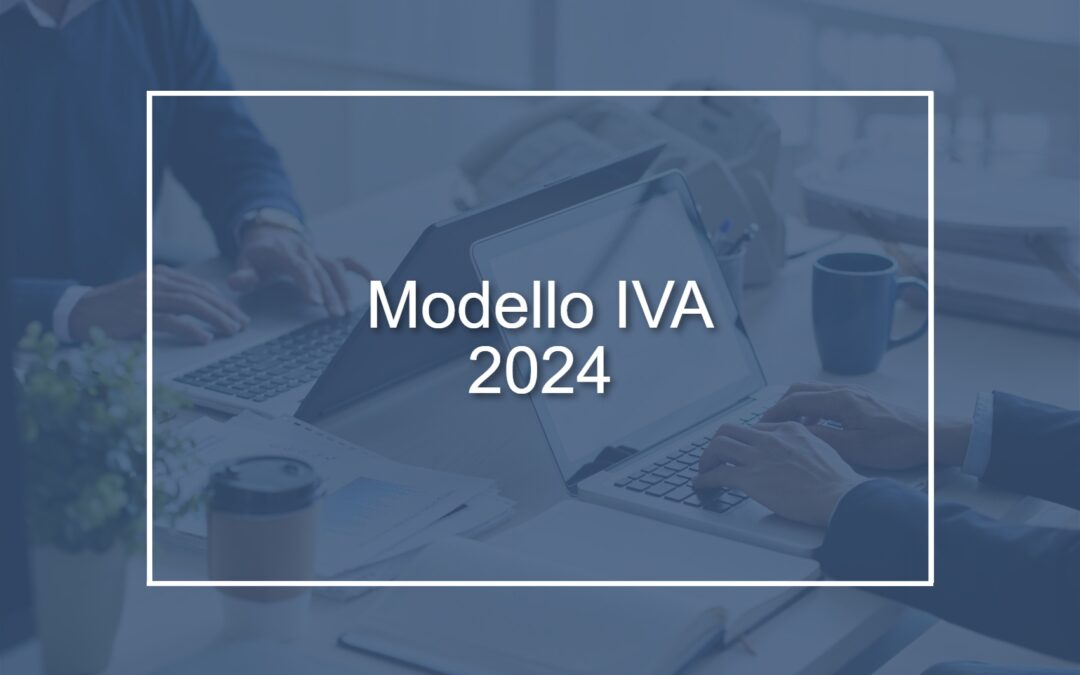 Circolare n. 11/2024 – Dichiarazione annuale IVA 2024 relativa all’anno 2023