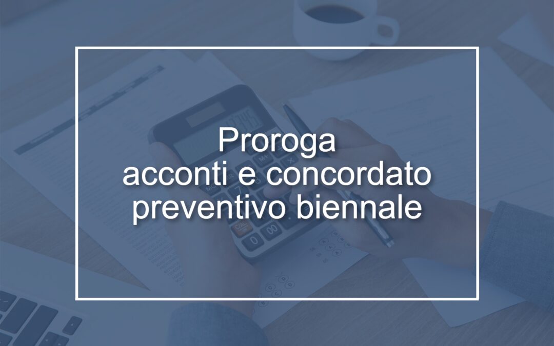 Circolare n. 28/2024 – Proroga del termine per il versamento del secondo o unico acconto IRPEF 2024  Riapertura dei termini per l’adesione al concordato preventivo biennale per i soggetti ISA