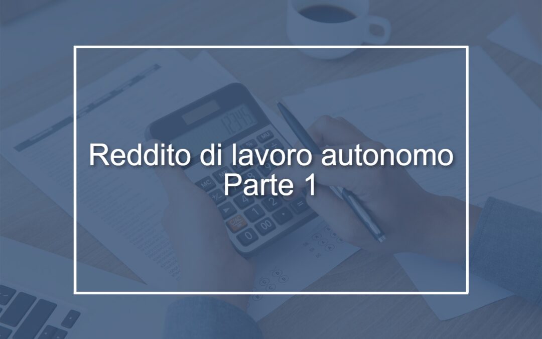 Circolare n. 3/2025 – Riforma della tassazione del reddito di lavoro autonomo: novità a partire dal 1° gennaio 2025 – Parte Prima