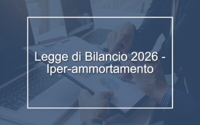 Circolare n. 1/2026 – Legge di Bilancio 2026: reintrodotto l’iper-ammortamento per gli investimenti in beni strumentali nuovi ai fini delle imposte sui redditi