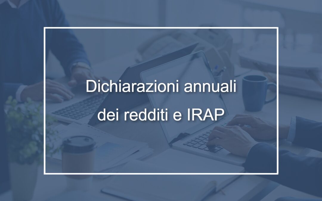 Circolare n. 17/2026- Modalità e termini di presentazione delle dichiarazioni annuali dei redditi e Irap per l’anno di imposta 2025 Termini di versamento delle imposte e proroga al 20.07.2026 dei versamenti in scadenza il 30.06.2026 per i c.d. soggetti ISA